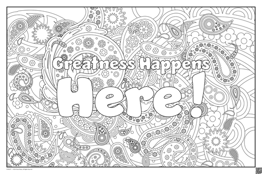 Greatness Happens Here!: coloring poster available in several themes and 3 sizes up to 46"x60"