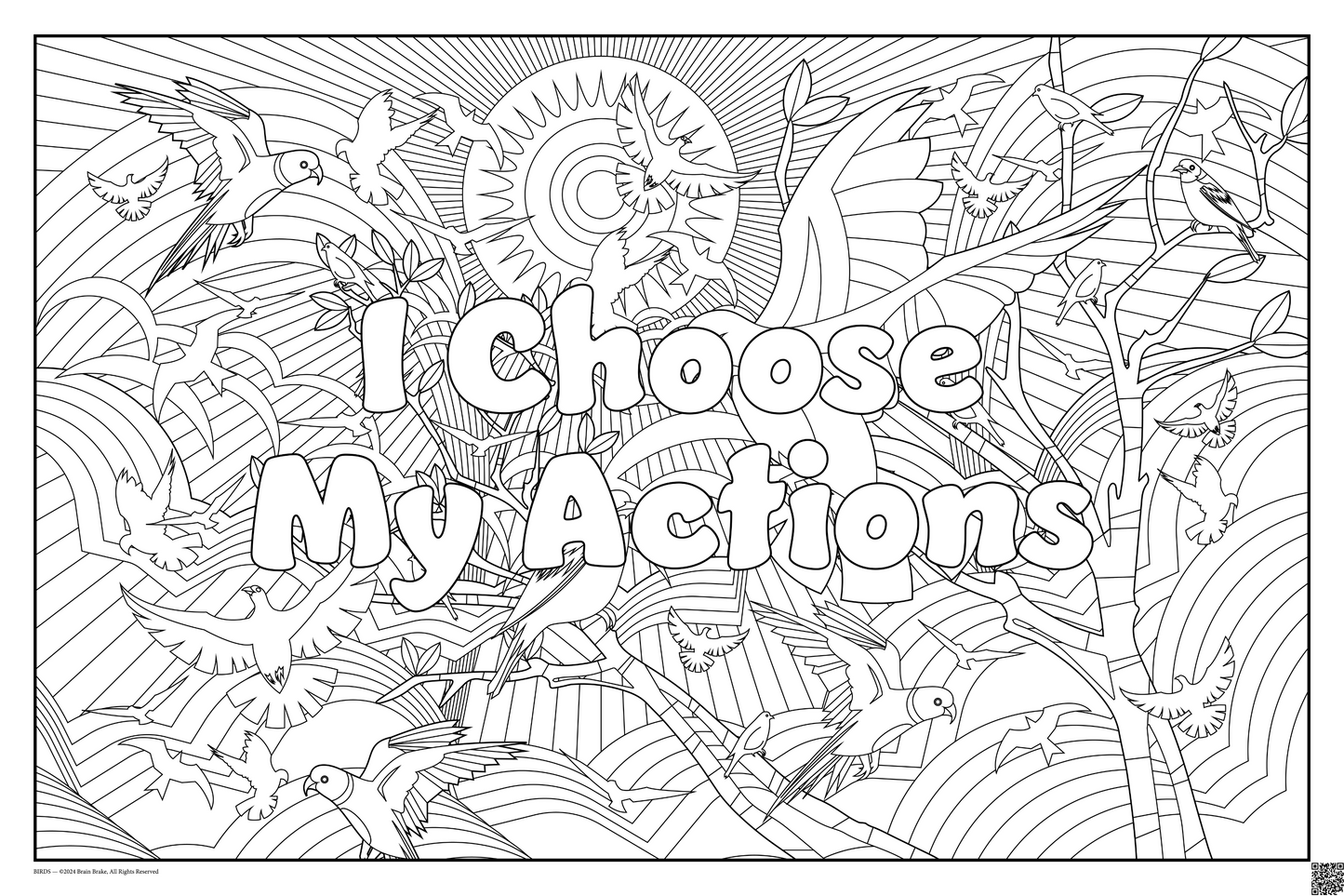 I Choose My Actions: coloring poster available in several themes and 3 sizes up to 46"x60"