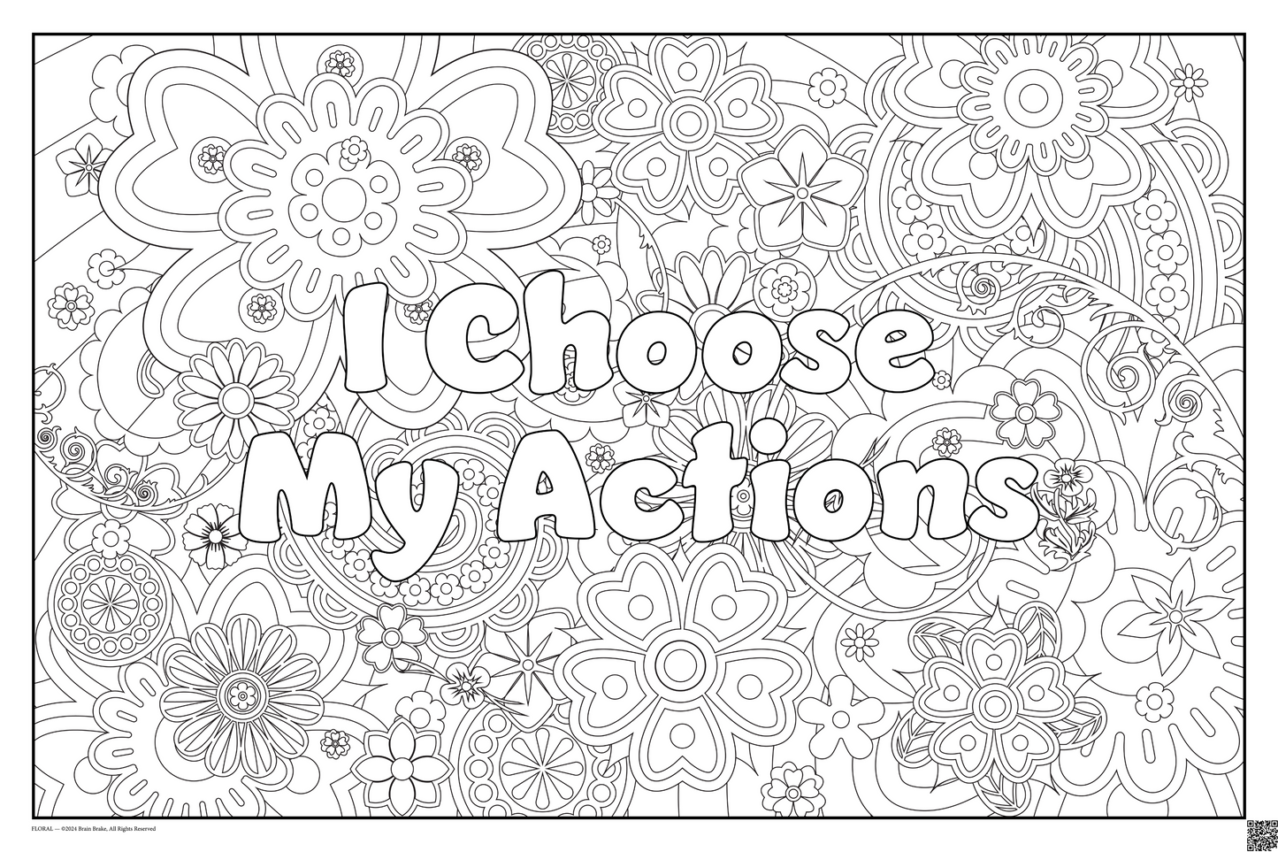 I Choose My Actions: coloring poster available in several themes and 3 sizes up to 46"x60"