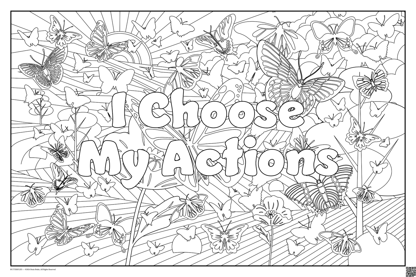 I Choose My Actions: coloring poster available in several themes and 3 sizes up to 46"x60"