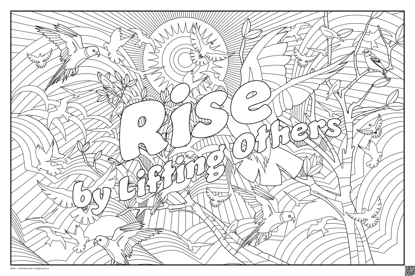 Rise by Lifting Others: coloring poster available in several themes and 3 sizes up to 46"x60"