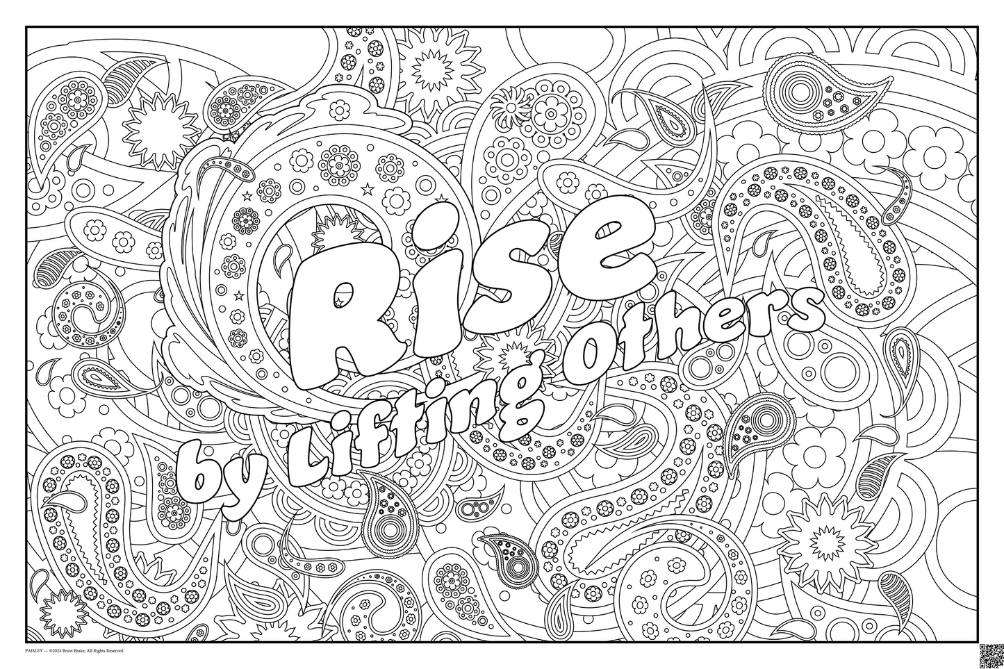 Rise by Lifting Others: coloring poster available in several themes and 3 sizes up to 46"x60"