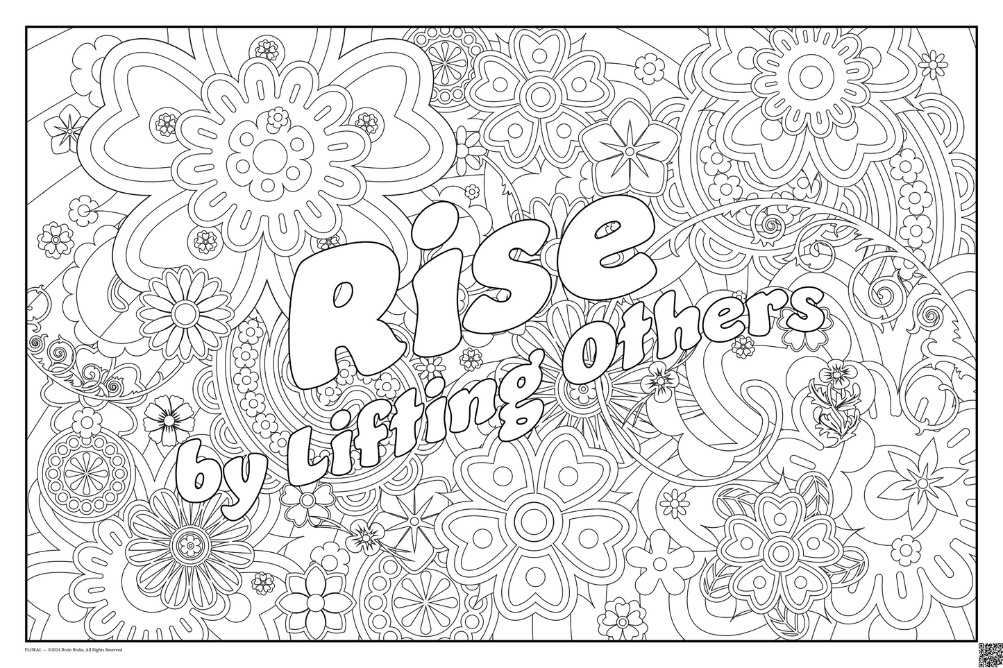Rise by Lifting Others: coloring poster available in several themes and 3 sizes up to 46"x60"