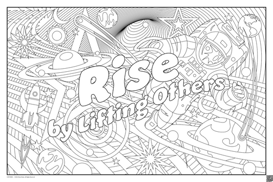 Rise by Lifting Others: coloring poster available in several themes and 3 sizes up to 46"x60"