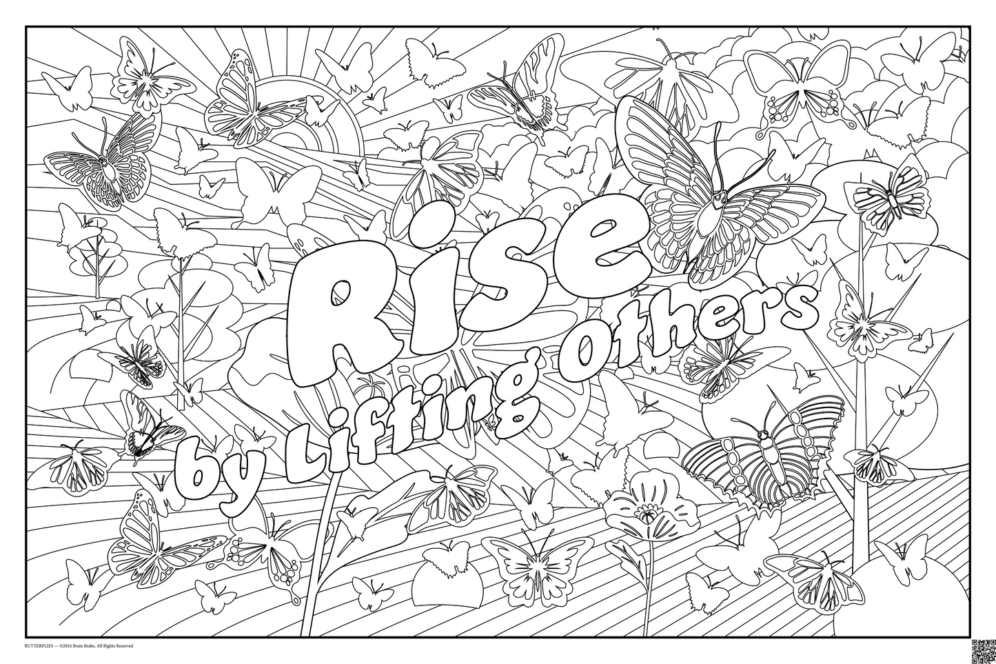 Rise by Lifting Others: coloring poster available in several themes and 3 sizes up to 46"x60"