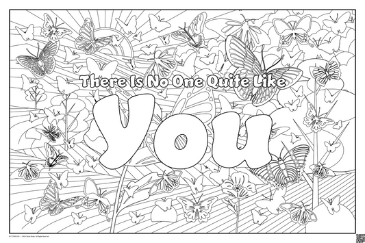 There Is No One Quite Like You: coloring poster available in several themes and 3 sizes up to 46"x60"