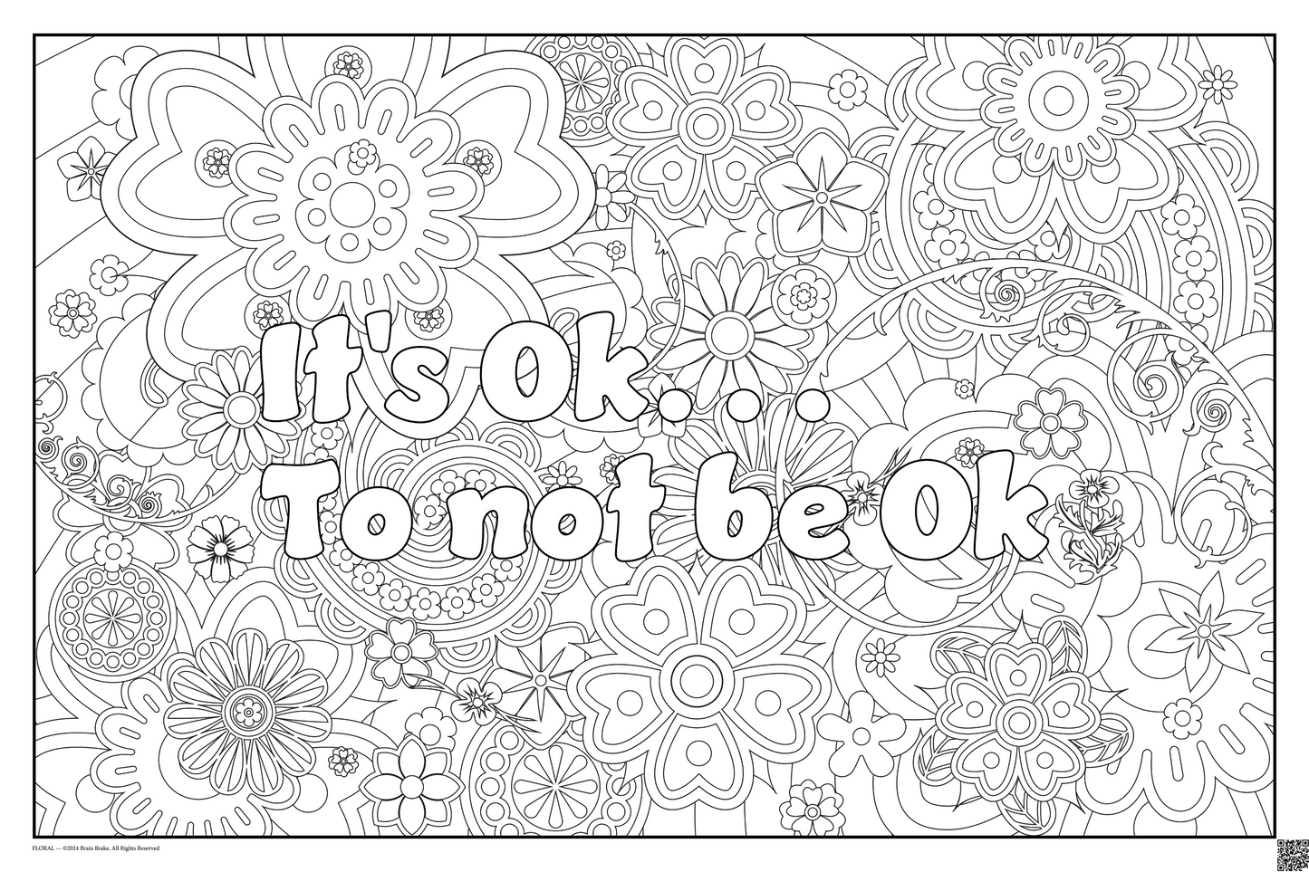 It's Ok...To not be Ok: coloring poster available in several themes and 3 sizes up to 46"x60"