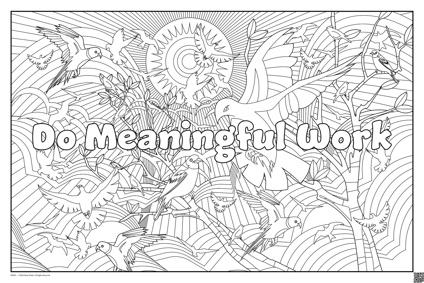 Do Meaningful Work: coloring poster available in several themes and 3 sizes up to 46"x60"