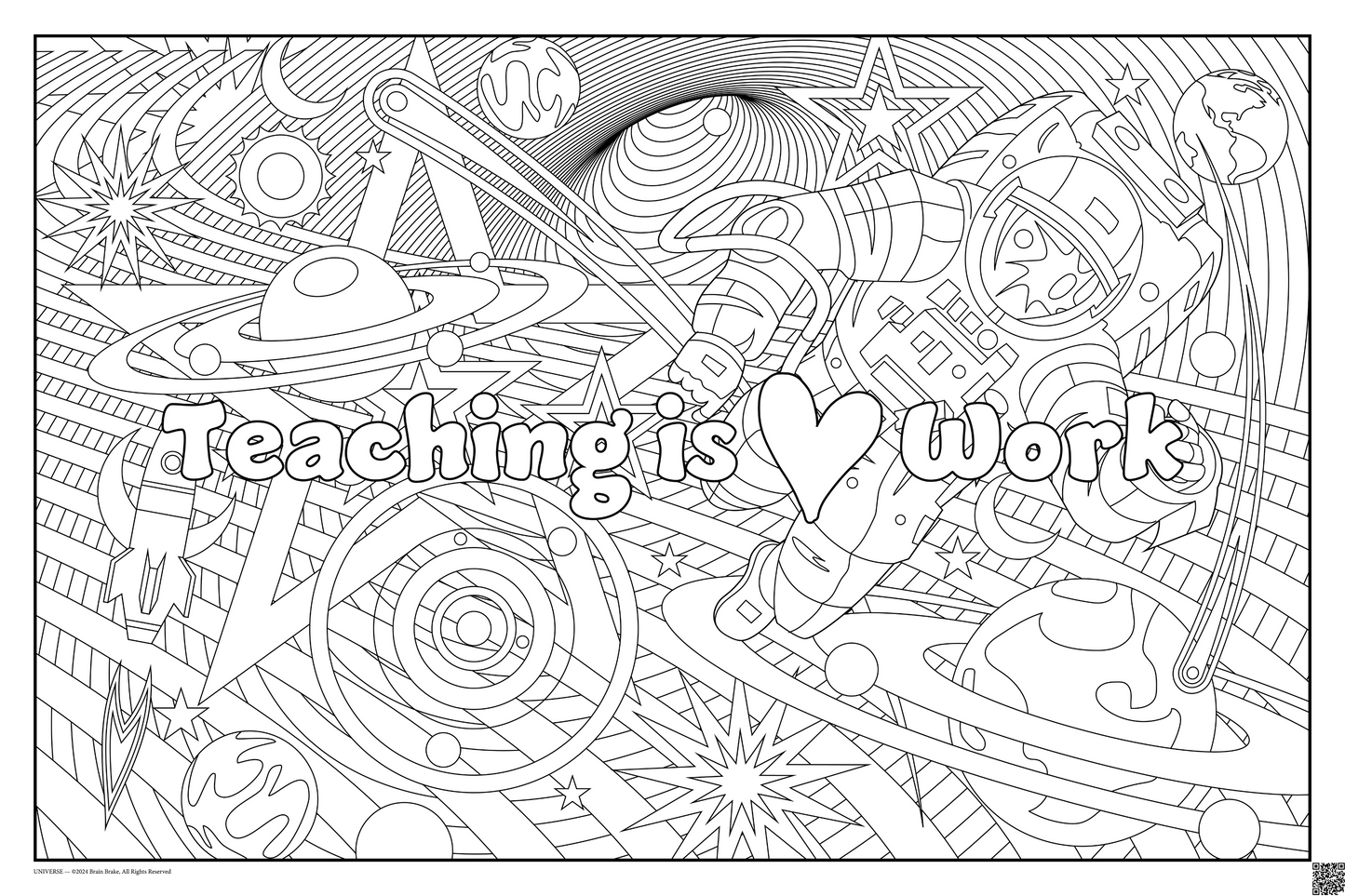 Teaching is HEART Work: coloring poster available in several themes and 3 sizes up to 46"x60"