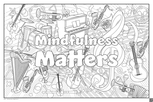 Mindfulness Matters: coloring poster available in several themes and 3 sizes up to 46"x60"