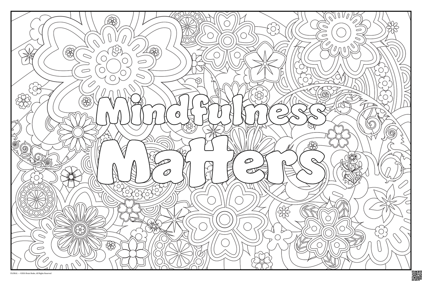 Mindfulness Matters: coloring poster available in several themes and 3 sizes up to 46"x60"