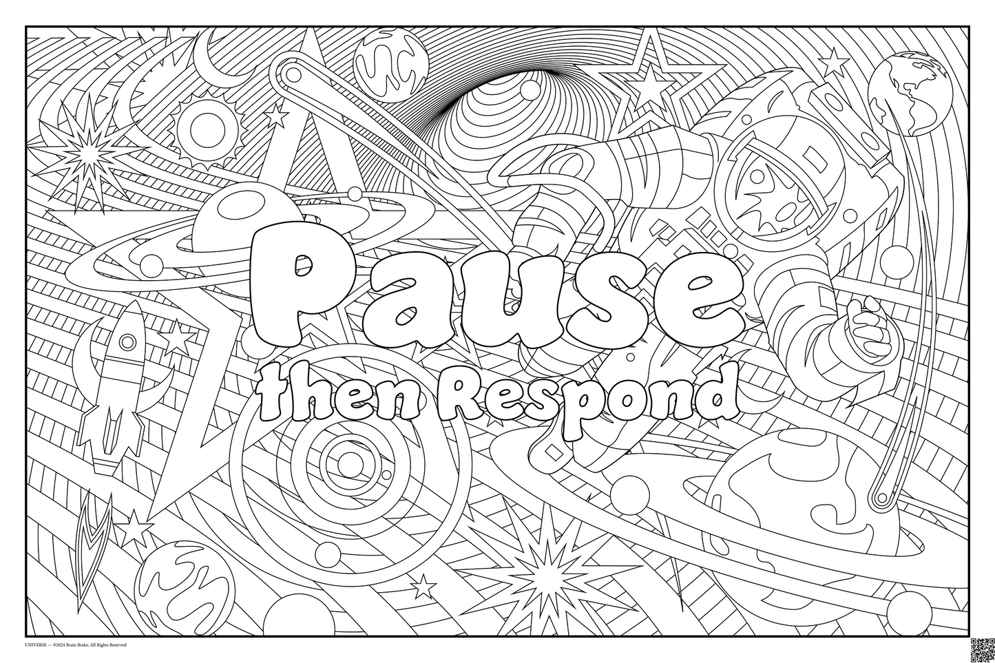 Pause then Respond: coloring poster available in several themes and 3 sizes up to 46"x60"