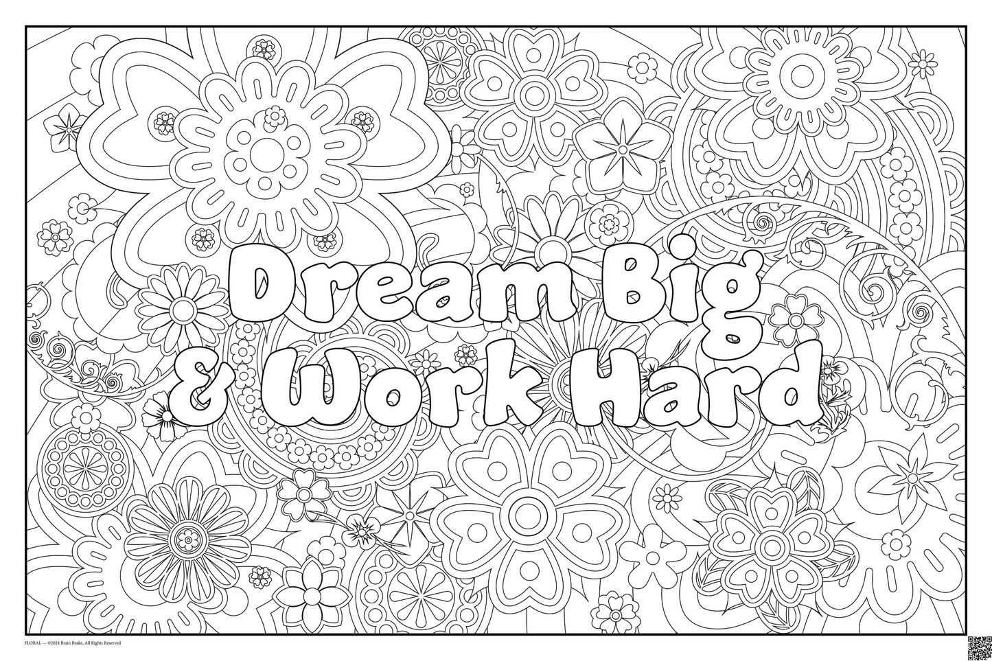 Dream Big & Work Hard: coloring poster available in several themes and 3 sizes up to 46"x60"