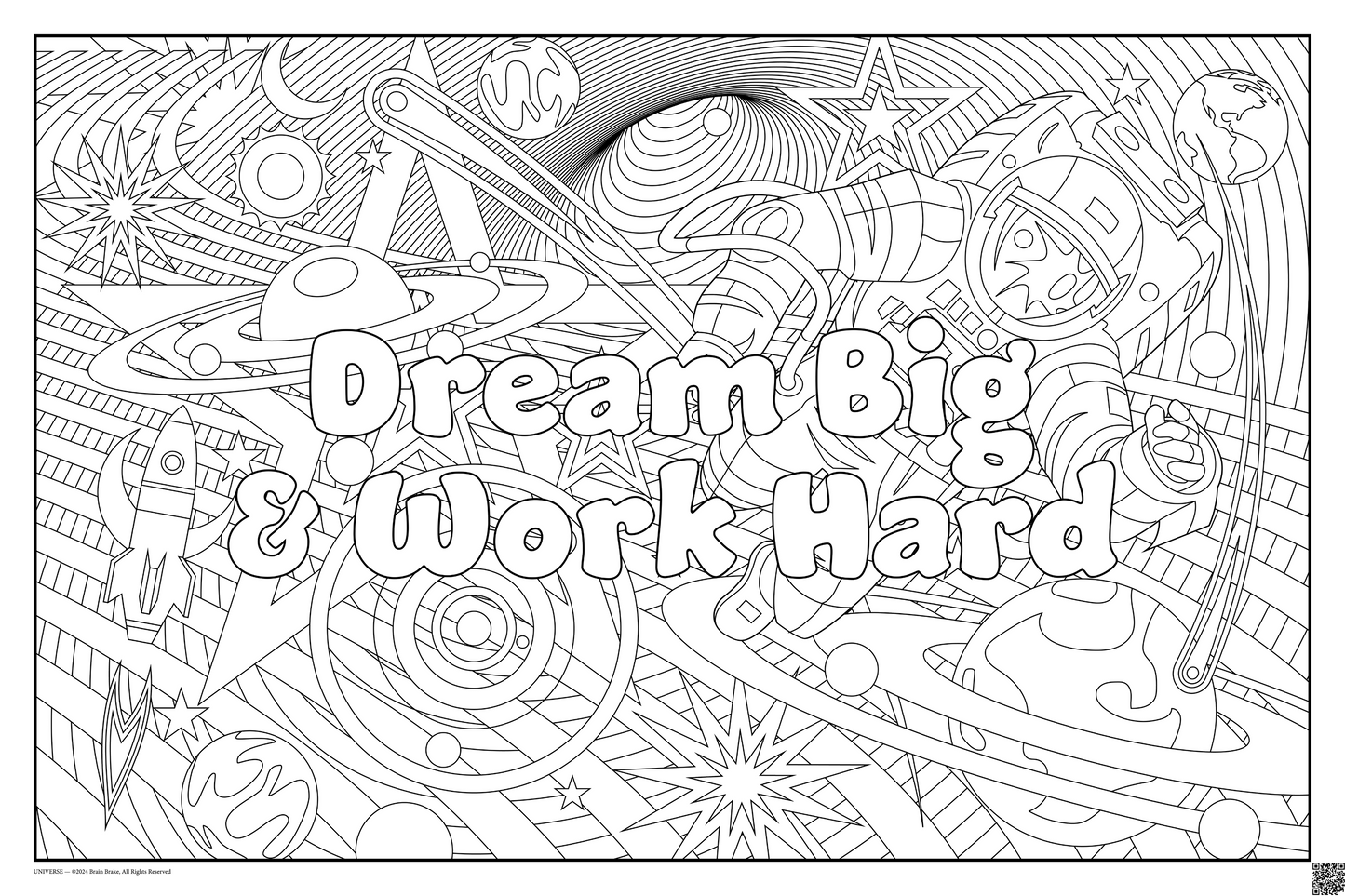 Dream Big & Work Hard: coloring poster available in several themes and 3 sizes up to 46"x60"