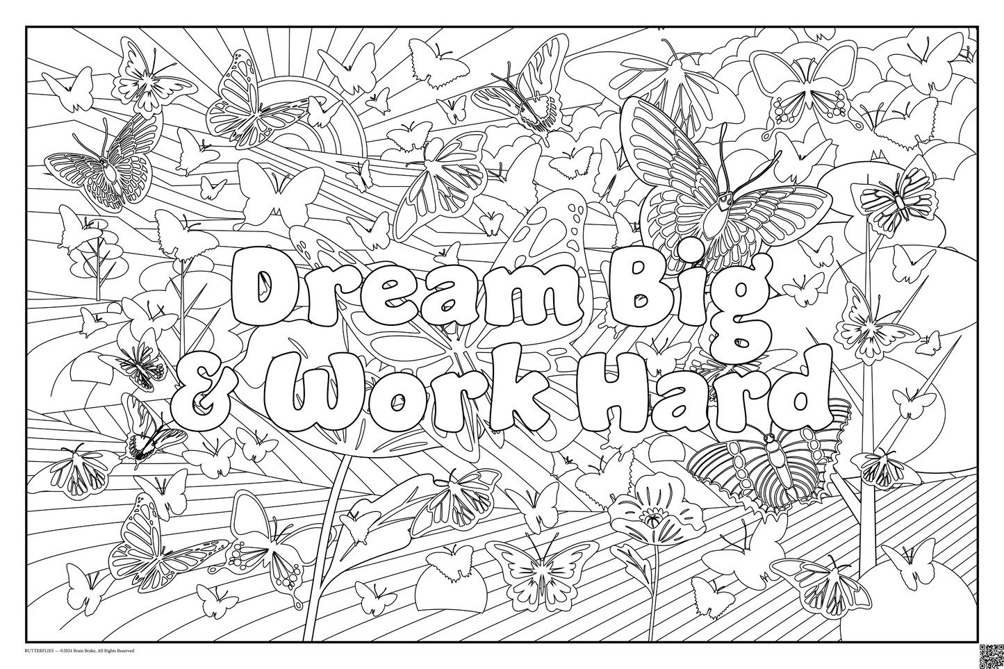 Dream Big & Work Hard: coloring poster available in several themes and 3 sizes up to 46"x60"