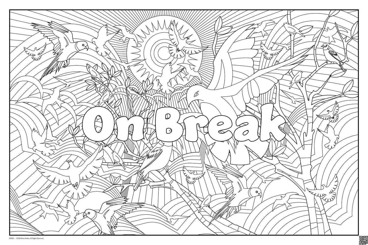 On Break: coloring poster available in several themes and 3 sizes up to 46"x60"