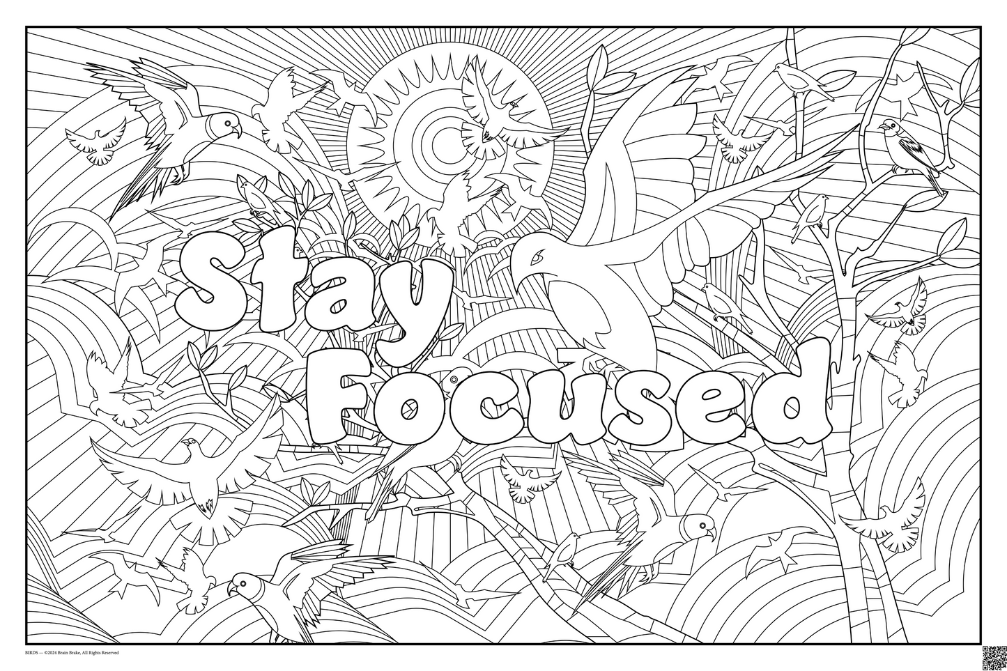 Stay Focused: coloring poster available in several themes and 3 sizes up to 46"x60"
