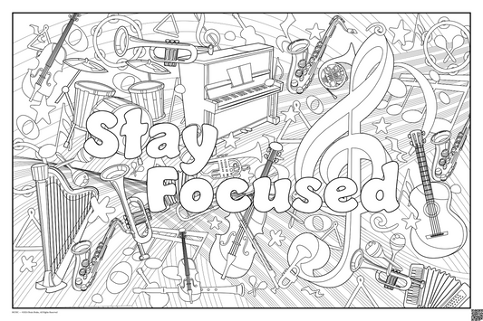 Stay Focused: coloring poster available in several themes and 3 sizes up to 46"x60"