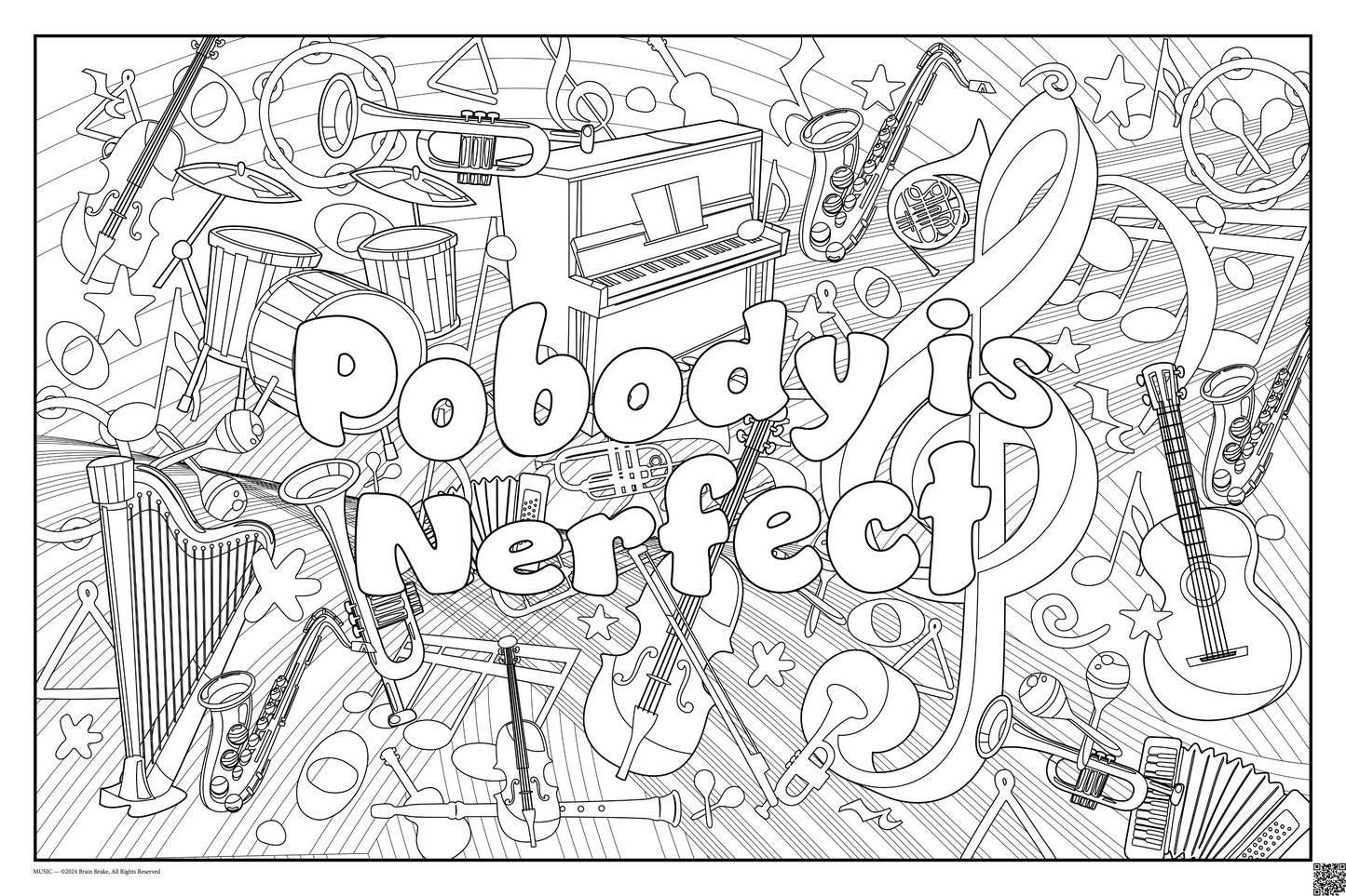 Pobody is Nerfect: coloring poster available in several themes and 3 sizes up to 46"x60"