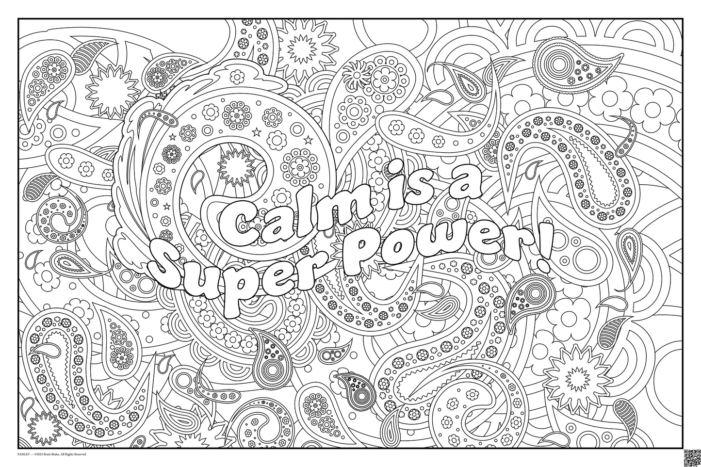 Calm is a Super Power: coloring poster available in several themes and 3 sizes up to 46"x60"