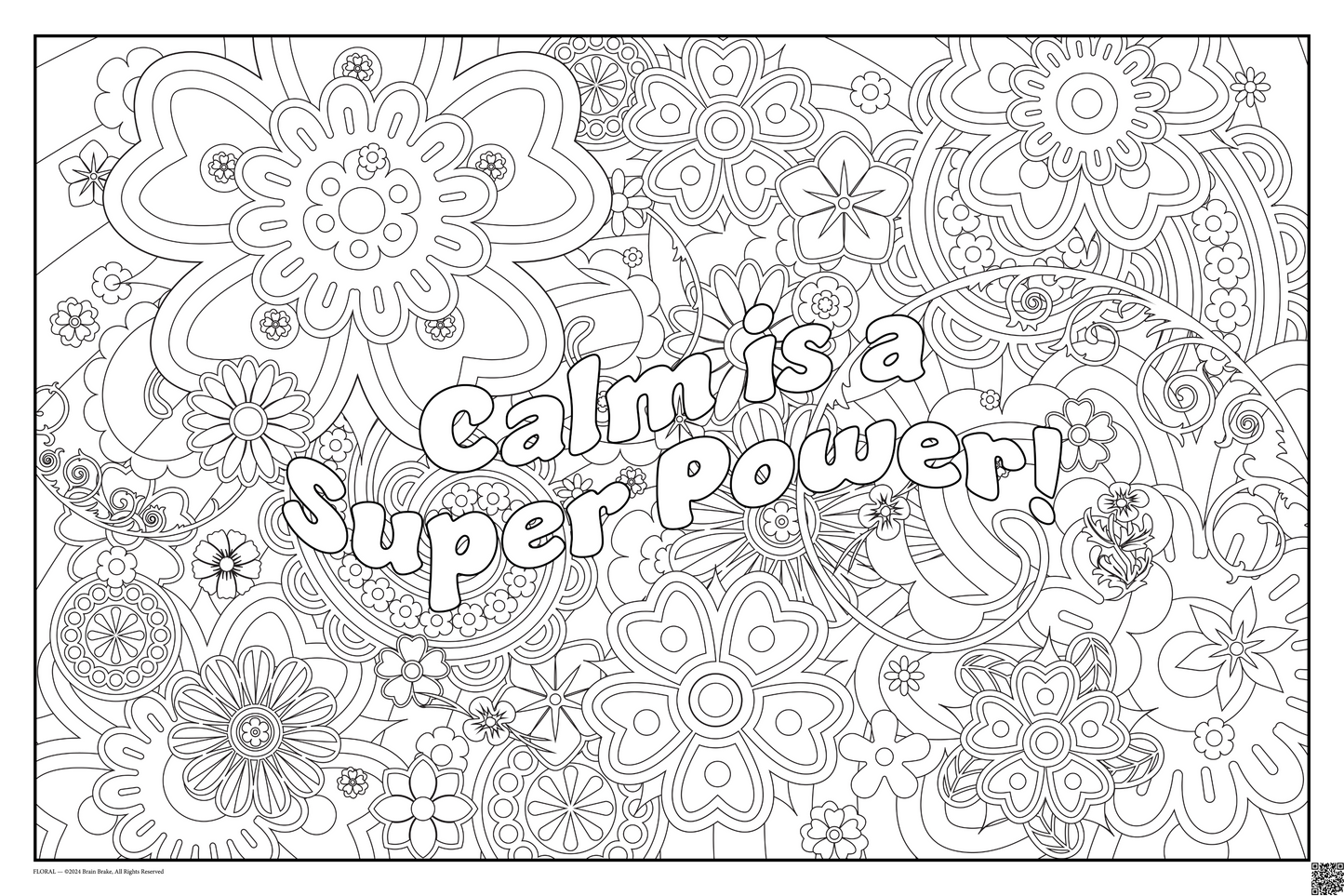 Calm is a Super Power: coloring poster available in several themes and 3 sizes up to 46"x60"