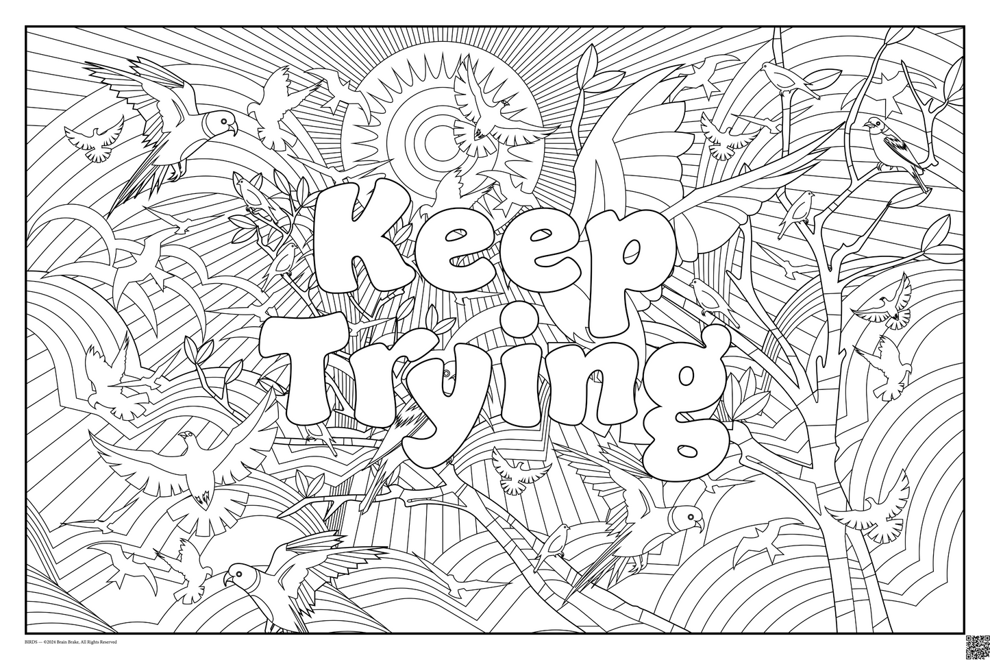 Keep Trying: coloring poster available in several themes and 3 sizes up to 46"x60"