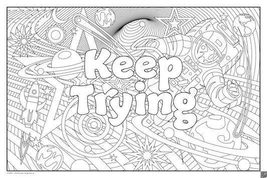 Keep Trying: coloring poster available in several themes and 3 sizes up to 46"x60"
