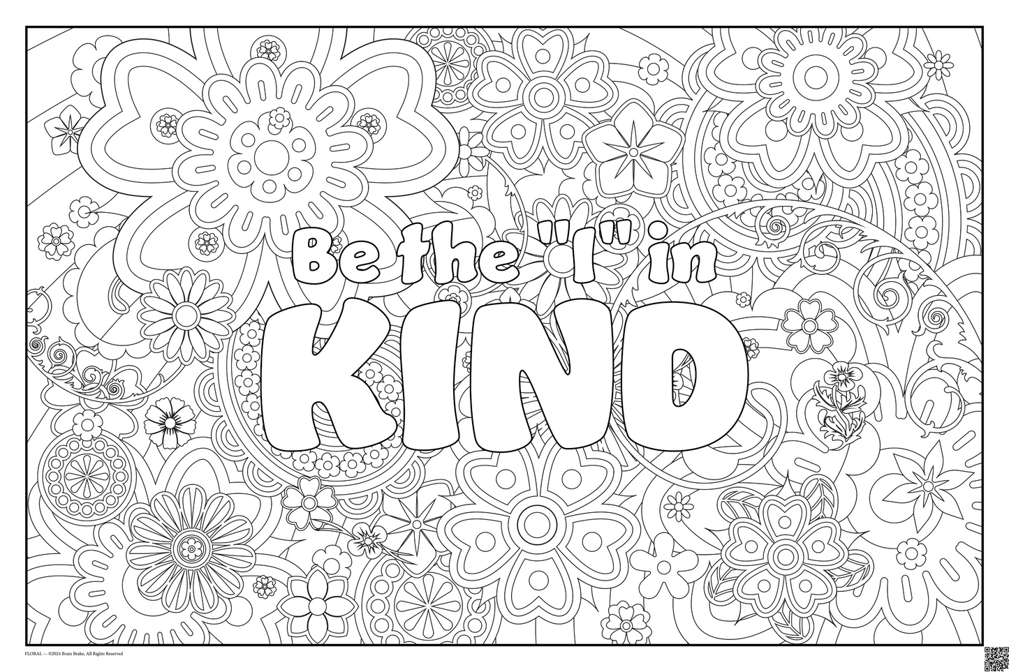 Be the "I" in KIND: coloring poster available in several themes and 3 sizes up to 46"x60"