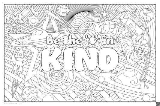 Be the "I" in KIND: coloring poster available in several themes and 3 sizes up to 46"x60"