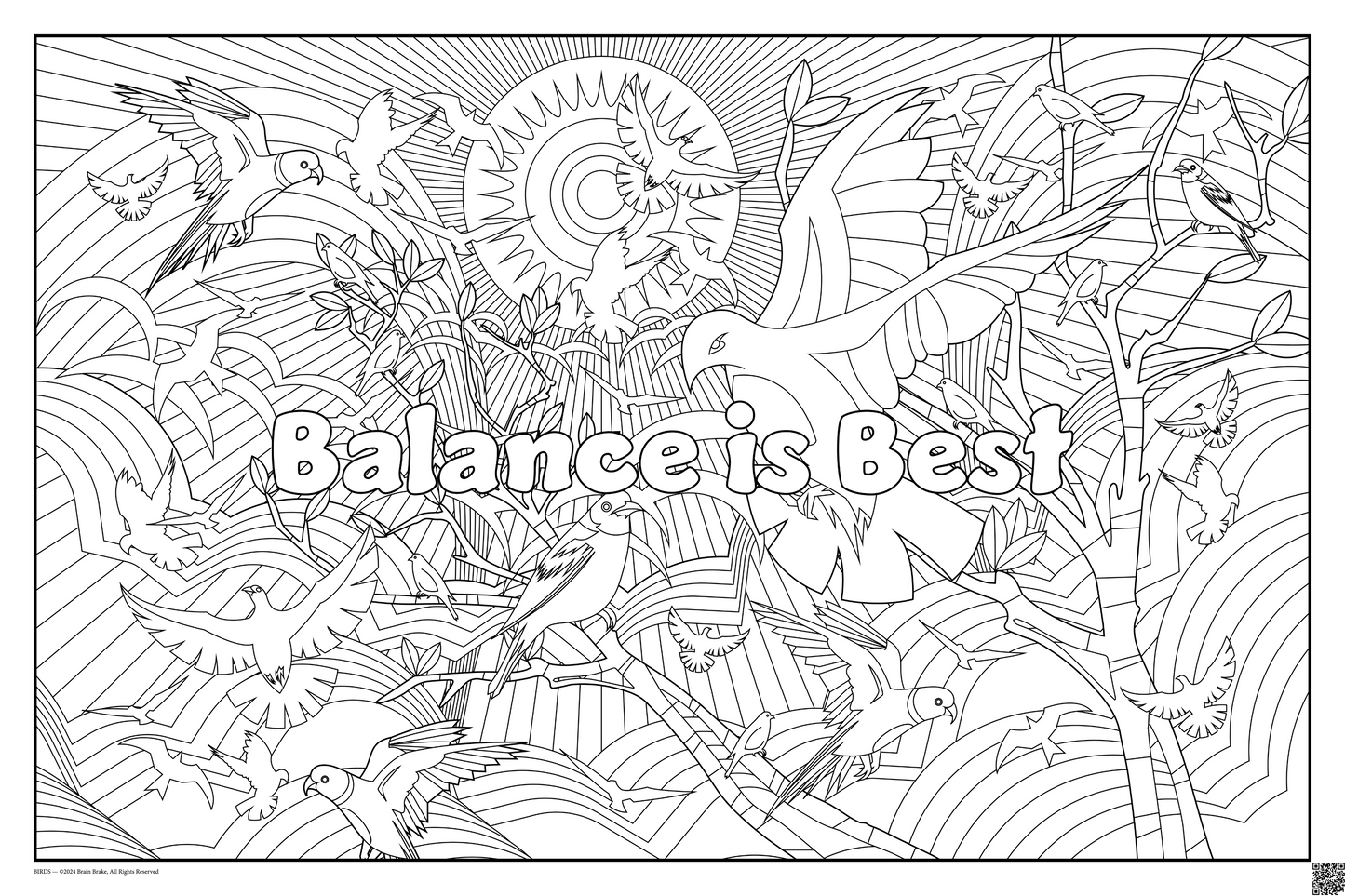 Balance is Best: coloring poster available in several themes and 3 sizes up to 46"x60"