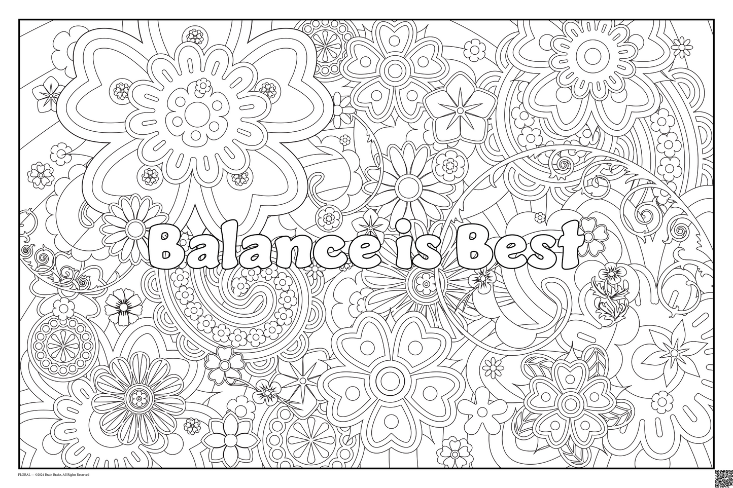 Balance is Best: coloring poster available in several themes and 3 sizes up to 46"x60"