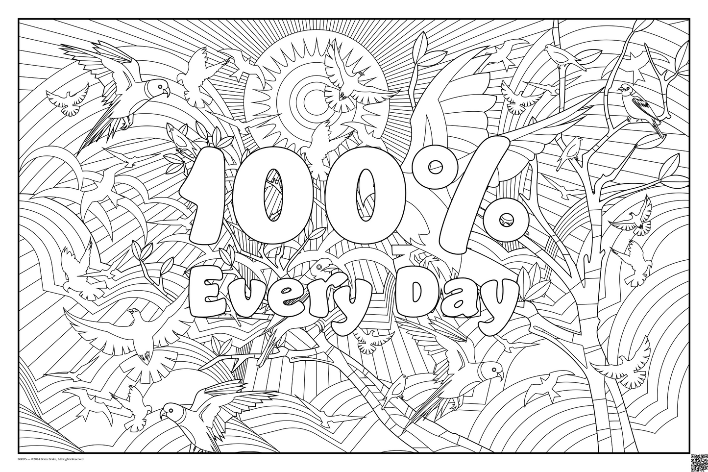 Coloring posters with birds theme text reads 100% every day. three sizes available
