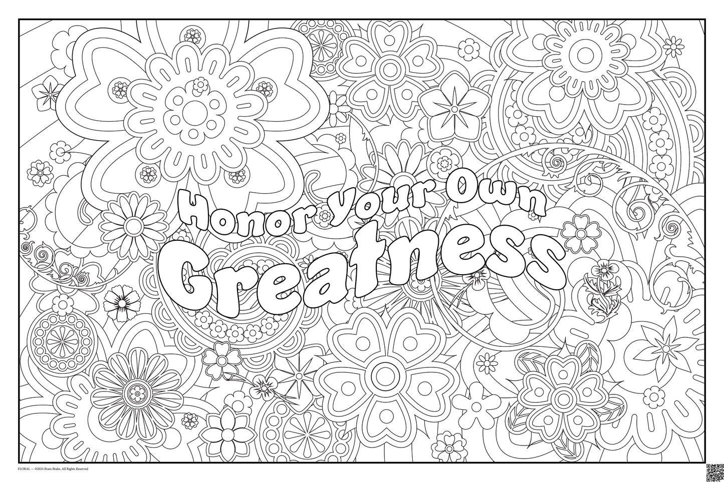 Honor Your Own Greatness: coloring poster available in several themes and 3 sizes up to 46"x60"