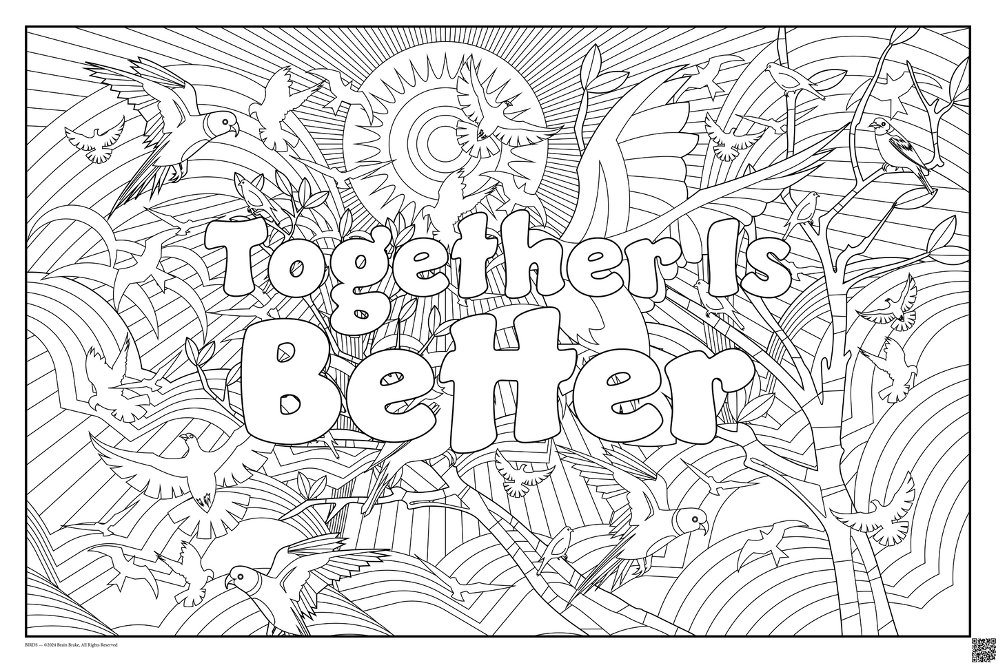 Together Is Better: coloring poster available in several themes and 3 sizes up to 46"x60"