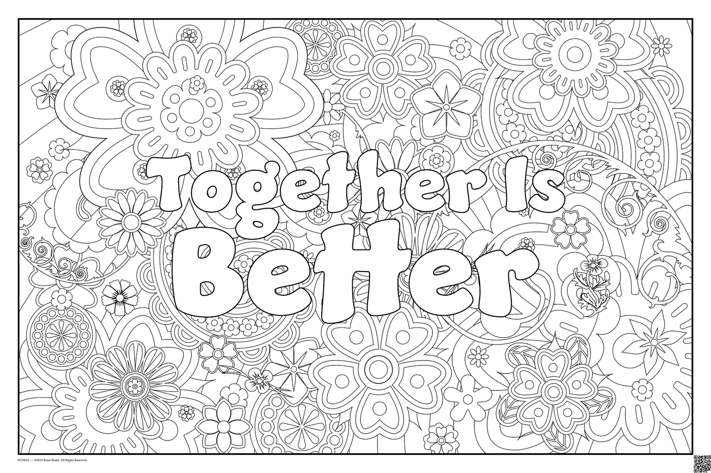 Together Is Better: coloring poster available in several themes and 3 sizes up to 46"x60"