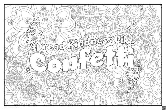 Spread Kindness Like Confetti: coloring poster available in several themes and 3 sizes up to 46"x60"
