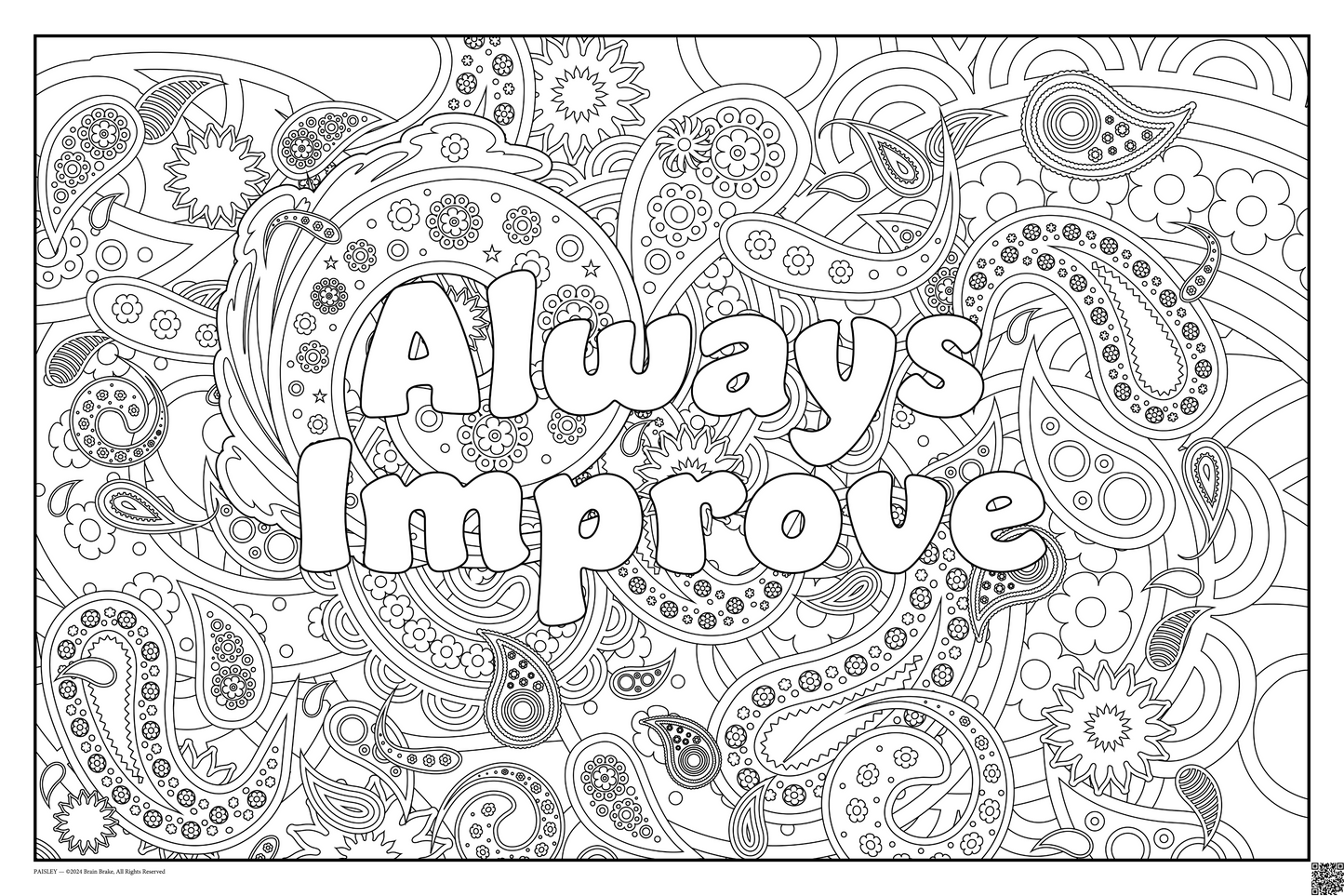 Coloring posters with paisley theme text reads 100% every day. three sizes available 