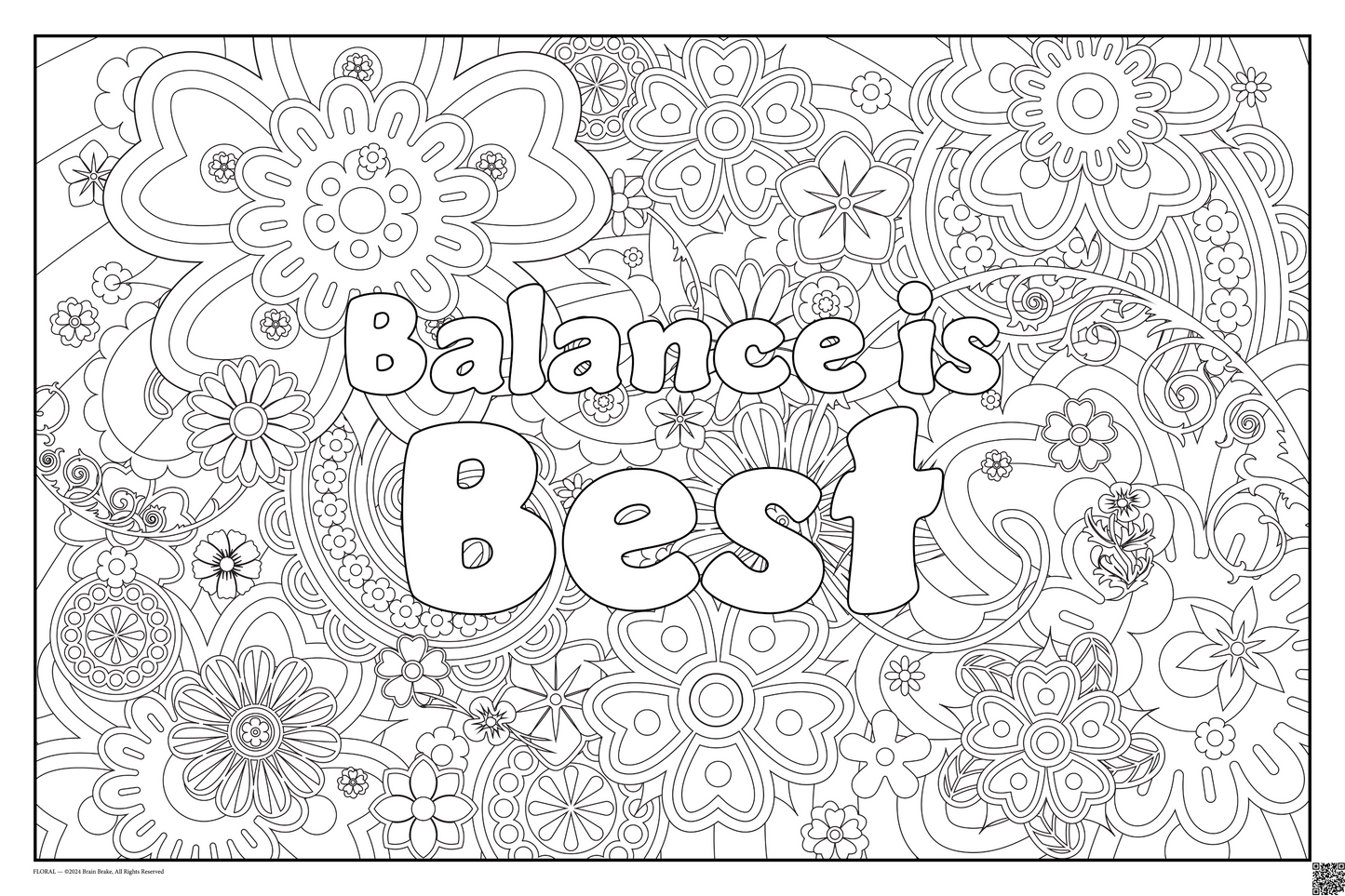 Coloring posters with flowers theme text reads 100% every day. three sizes available balance is best