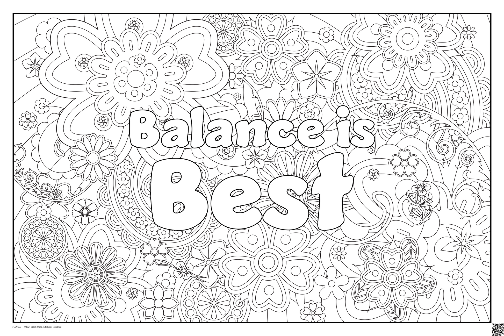 Coloring posters with flowers theme text reads 100% every day. three sizes available balance is best